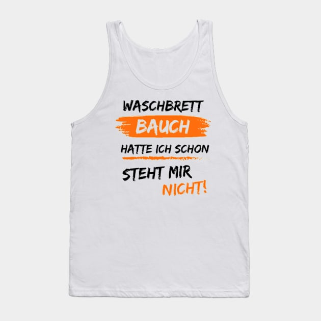 Waschbrett Bauch hatte ich schon Tank Top by Neon Galaxia